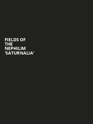Fields of the Nephilim 'Saturnalia' at HMV Forum